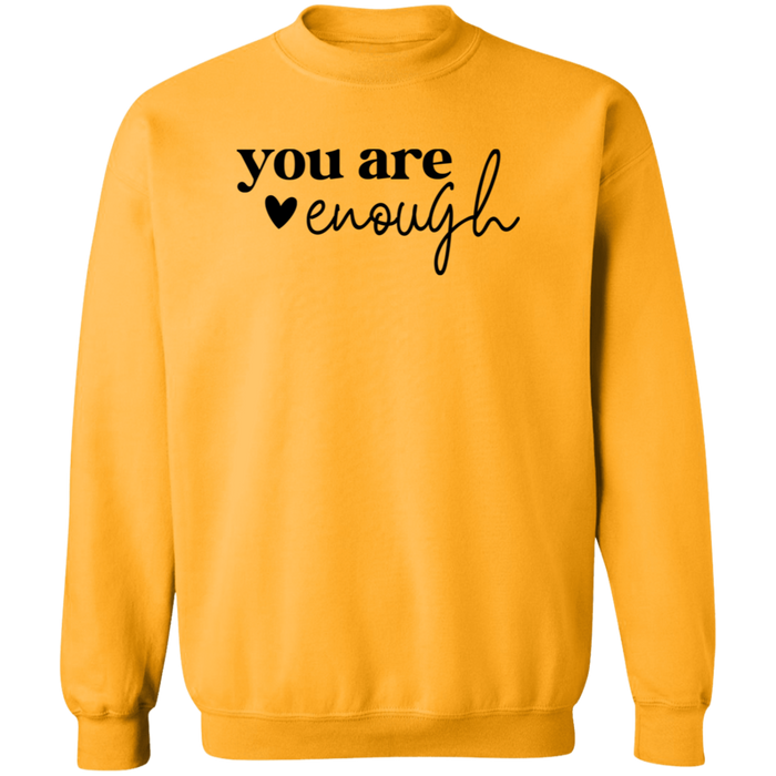 You Are Enough Sweatshirt