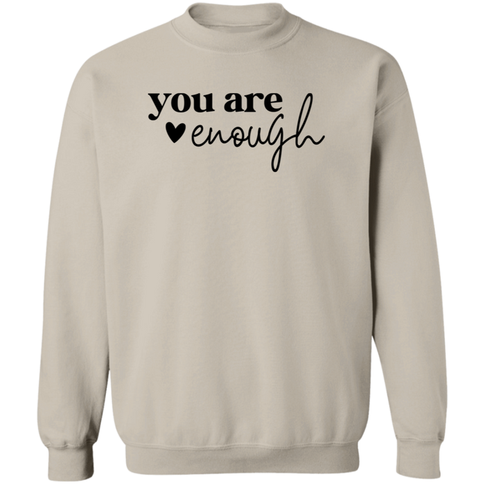 You Are Enough Sweatshirt