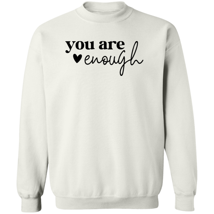 You Are Enough Sweatshirt