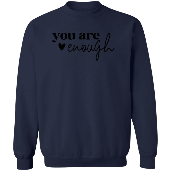 You Are Enough Sweatshirt