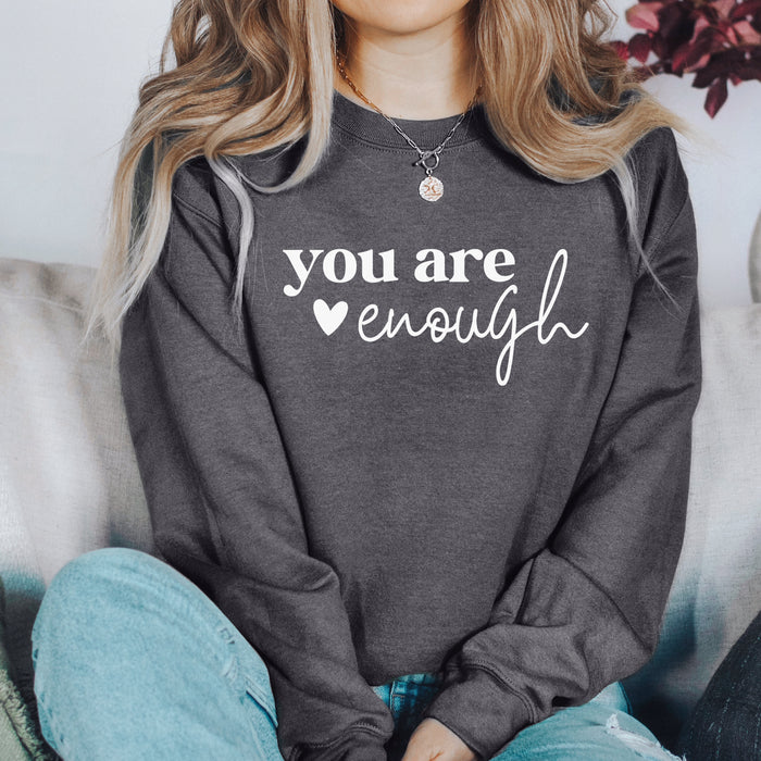 You Are Enough Sweatshirt