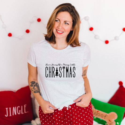 Have Yourself a Merry Little Christmas T-Shirt