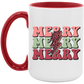 Merry Merry Merry Christmas Mug