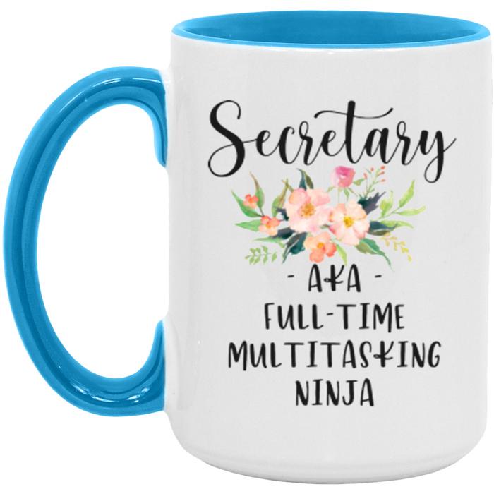 Secretary AKA Full-Time Multitasking Ninja Coffee Mug