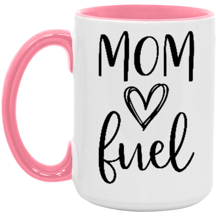 Mom Fuel Coffee Mug