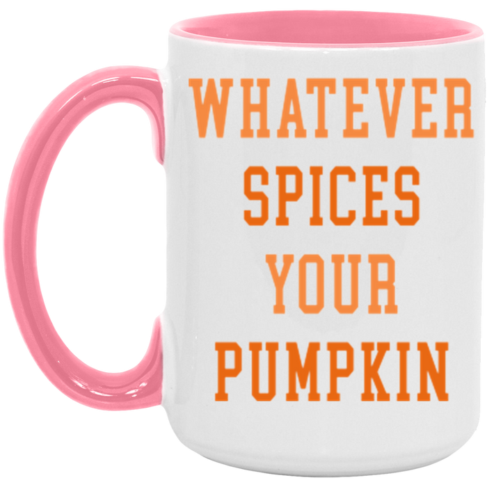 Whatever Spices Your Pumpkin Mug