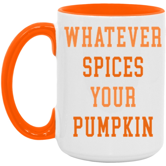 Whatever Spices Your Pumpkin Mug