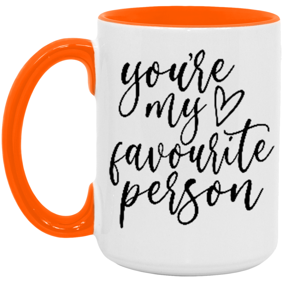 You're My Favourite Person Mug