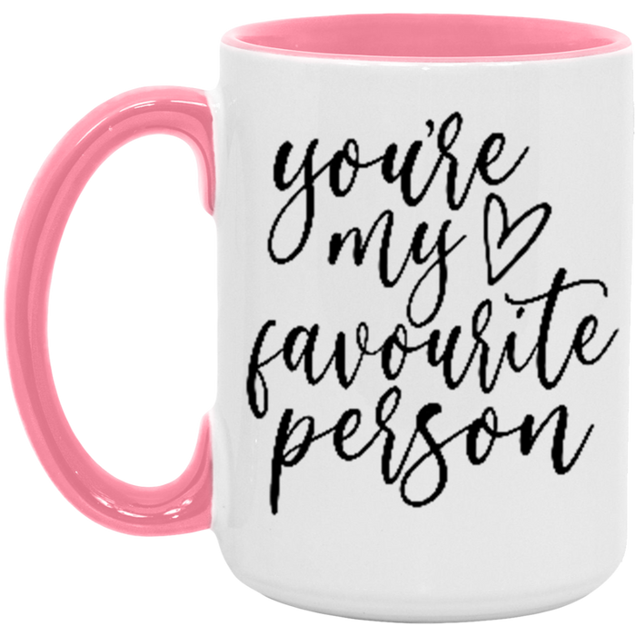 You're My Favourite Person Mug