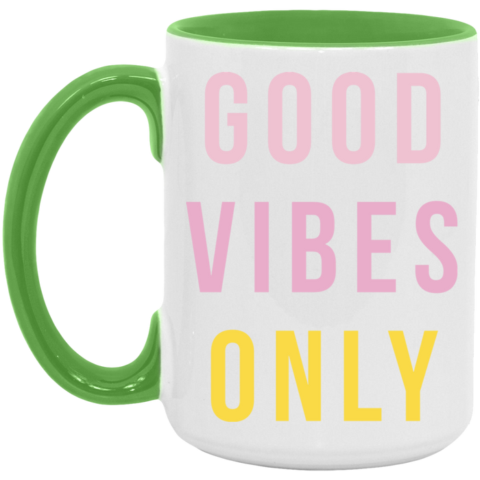 Good Vibes Only Mug