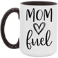 Mom Fuel Coffee Mug