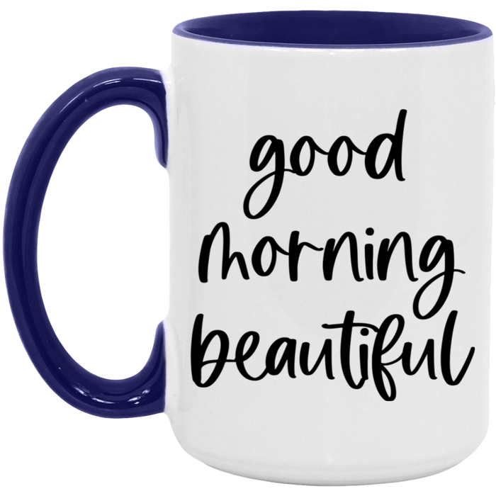 Good Morning Beautiful Mug