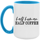 Half Human Half Coffee Mug