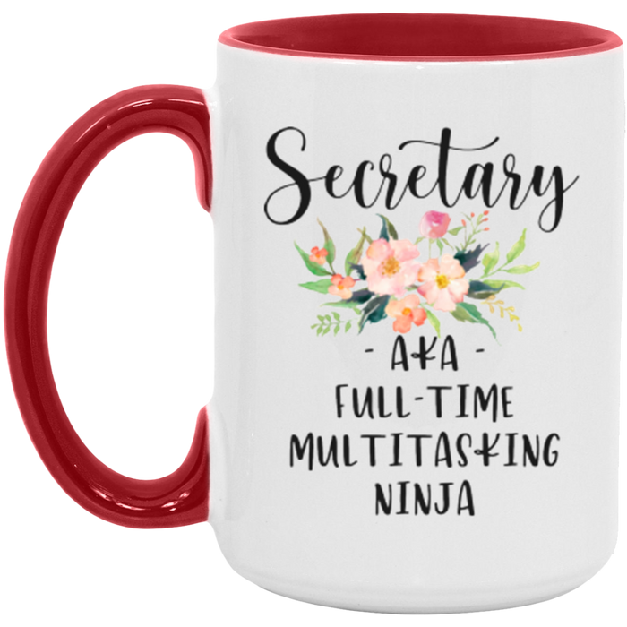 Secretary AKA Full-Time Multitasking Ninja Coffee Mug