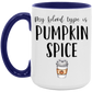 My Blood Type Is Pumpkin Spice Mug