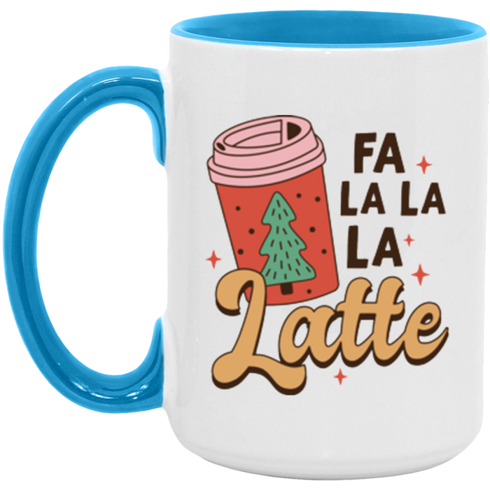 Fa La La La Latte Mug