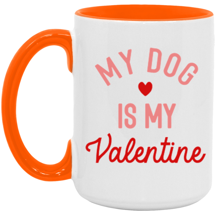 My Dog is my Valentine Mug