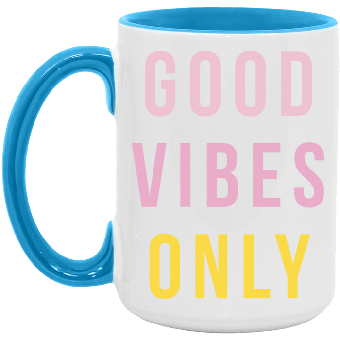 Good Vibes Only Mug