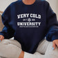 Very Cold University Sweatshirt