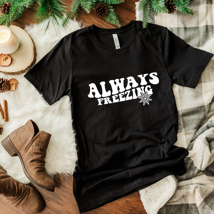 Always Freezing Winter  T-Shirt