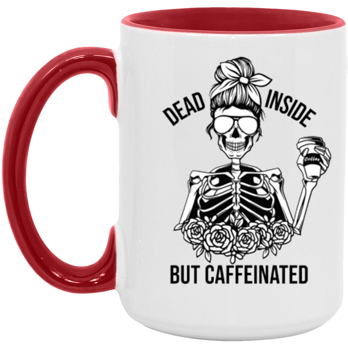 Dead Inside But Caffeinated Coffee Mug