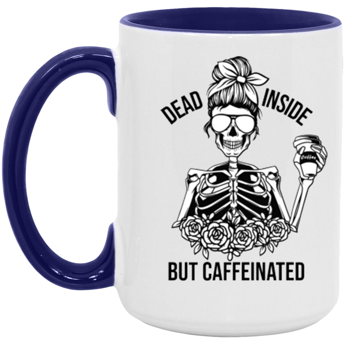 Dead Inside But Caffeinated Coffee Mug