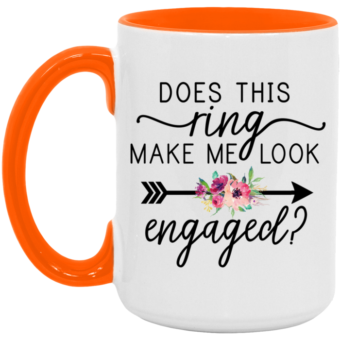 Does This Ring Make Me Look Engaged Mug