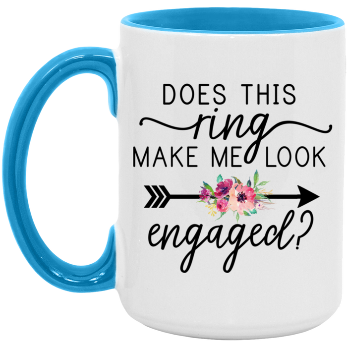 Does This Ring Make Me Look Engaged Mug