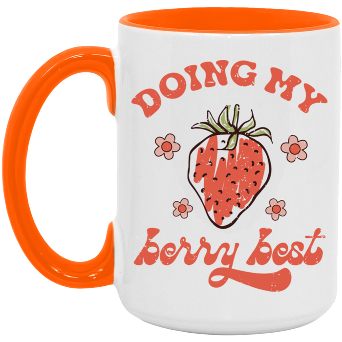 Doing My Berry Best Coffee Mug
