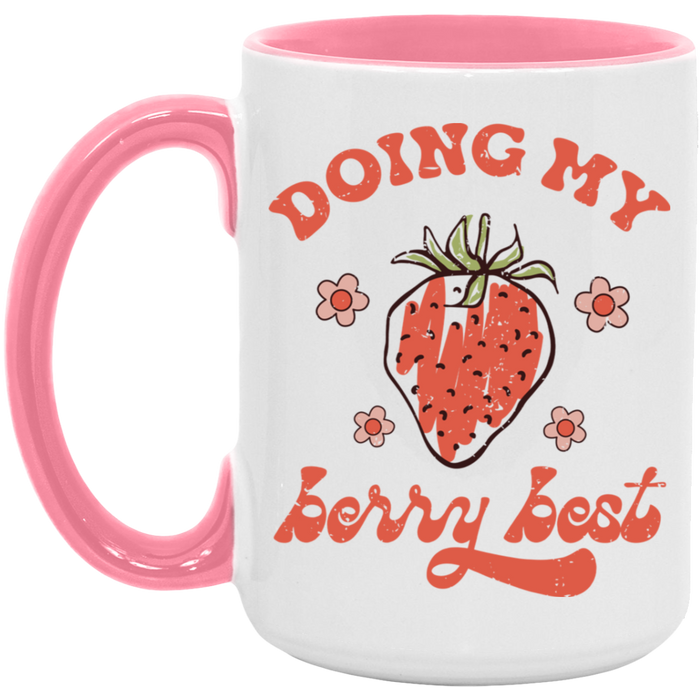 Doing My Berry Best Coffee Mug