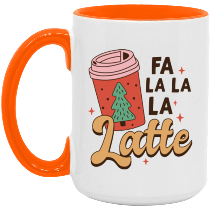 Fa La La La Latte Mug