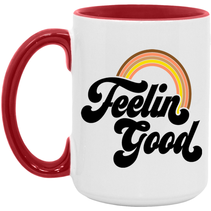 Feelin' Good Mug