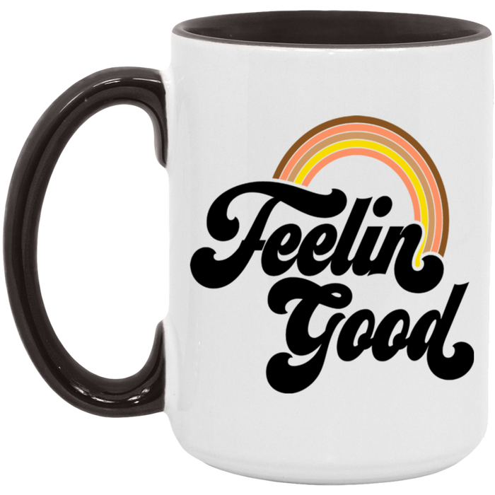 Feelin' Good Mug