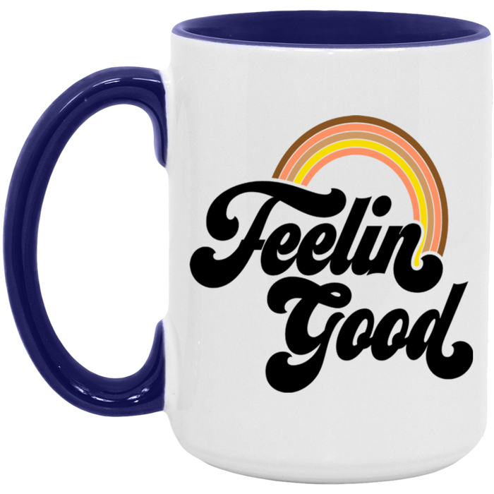 Feelin' Good Mug
