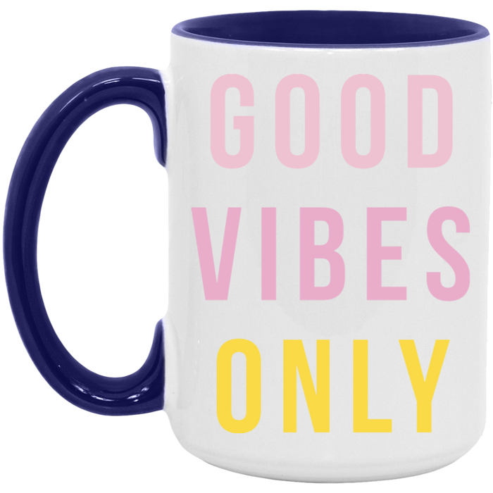 Good Vibes Only Mug