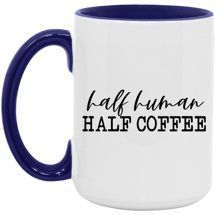 Half Human Half Coffee Mug