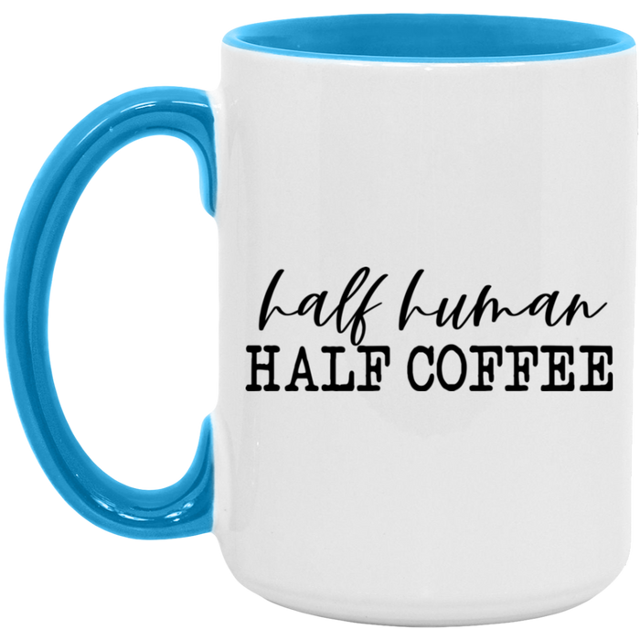 Half Human Half Coffee Mug