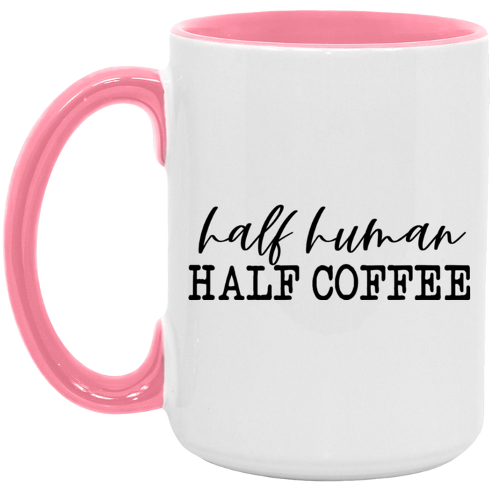 Half Human Half Coffee Mug