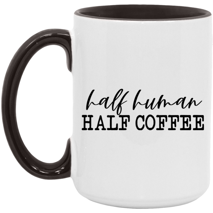 Half Human Half Coffee Mug