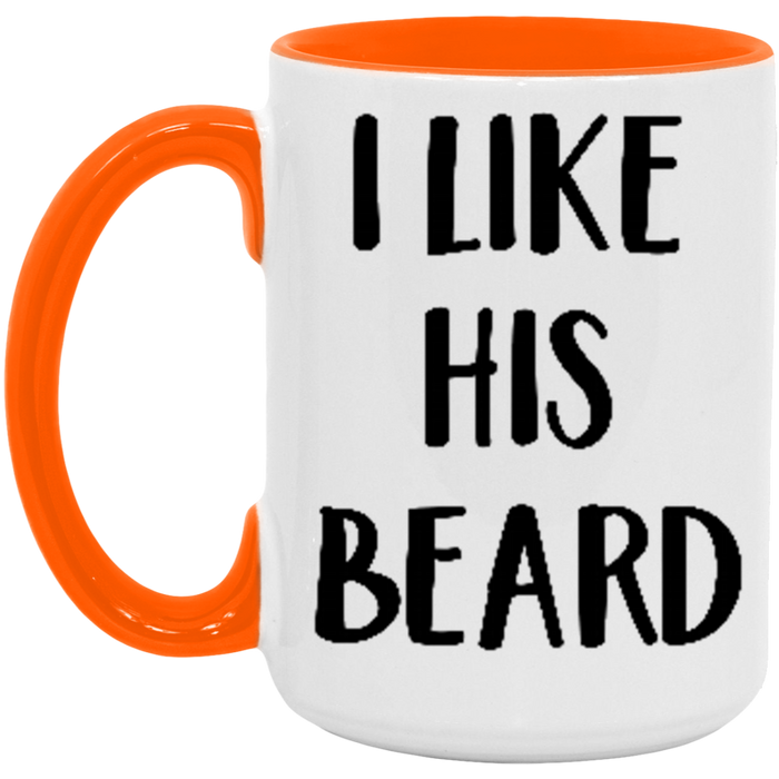 I Like His Beard Coffee Mug