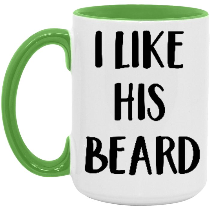 I Like His Beard Coffee Mug