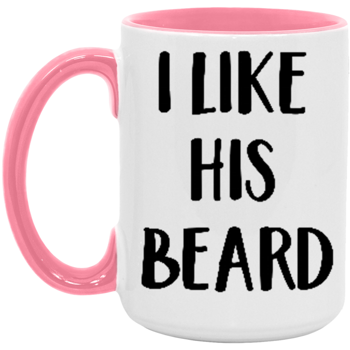 I Like His Beard Coffee Mug