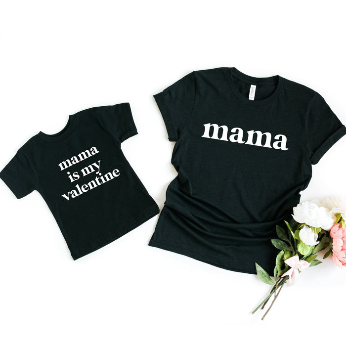 Mama and Mama is my Valentine Matching T-Shirts