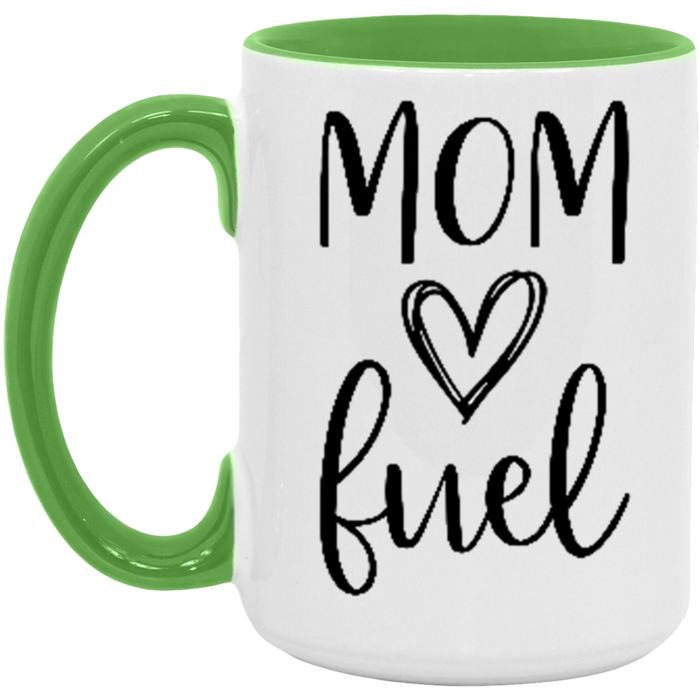 Mom Fuel Coffee Mug