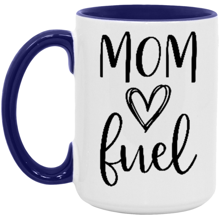 Mom Fuel Coffee Mug