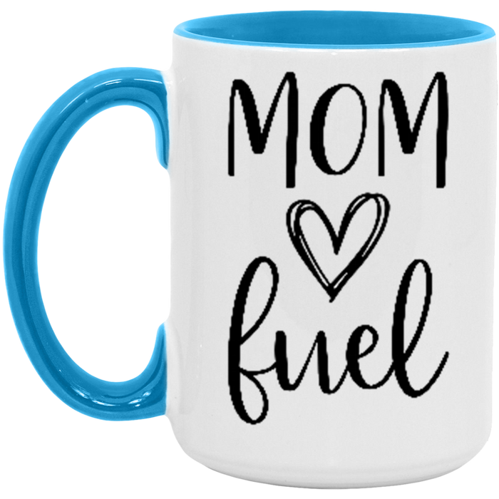 Mom Fuel Coffee Mug
