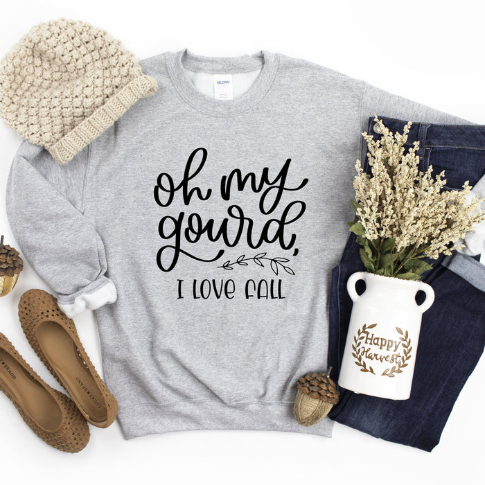 Oh My Gourd I Love Fall Sweatshirt