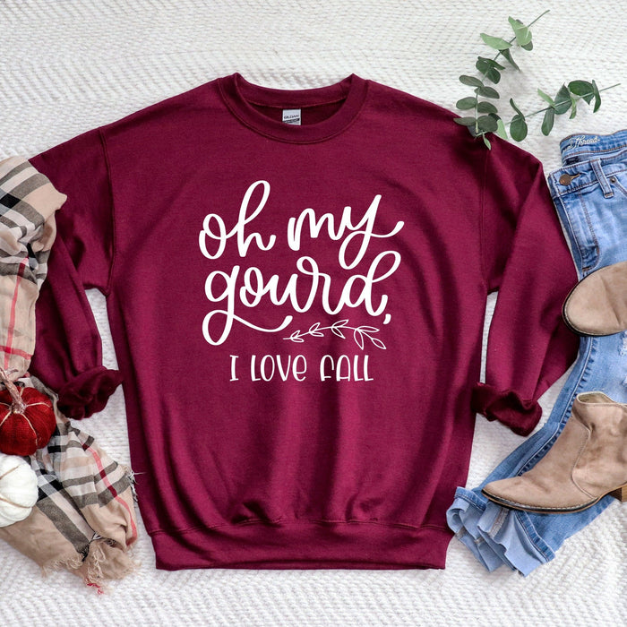 Oh My Gourd I Love Fall Sweatshirt