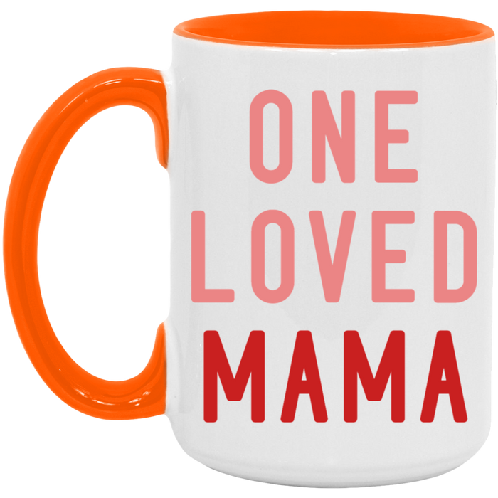 One Loved Mama Mug