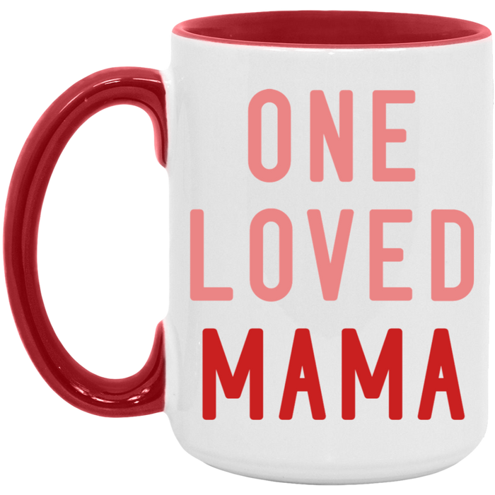 One Loved Mama Mug